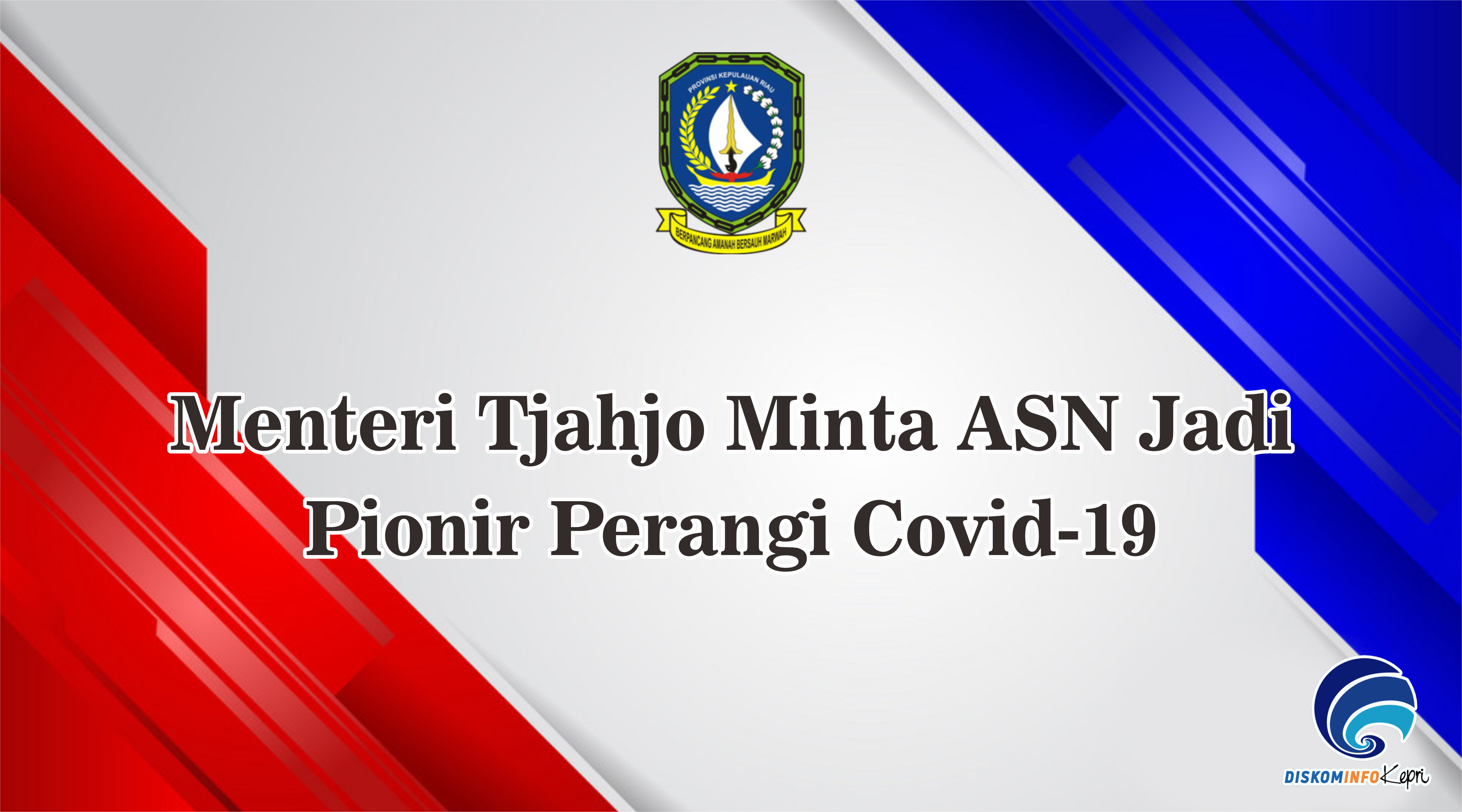 Menteri Tjahjo Minta ASN Jadi Pionir Perangi Covid-19