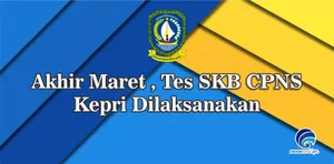 Akhir Maret, Tes SKB CPNS Kepri Dilaksanakan