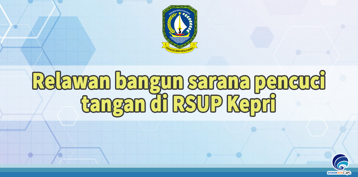 Relawan bangun sarana pencuci tangan di RSUP Kepri
