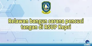 Relawan bangun sarana pencuci tangan di RSUP Kepri