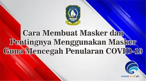 Cara Membuat Masker dan Pentingnya Menggunakan Masker Guna Mencegah Penularan COVID-19