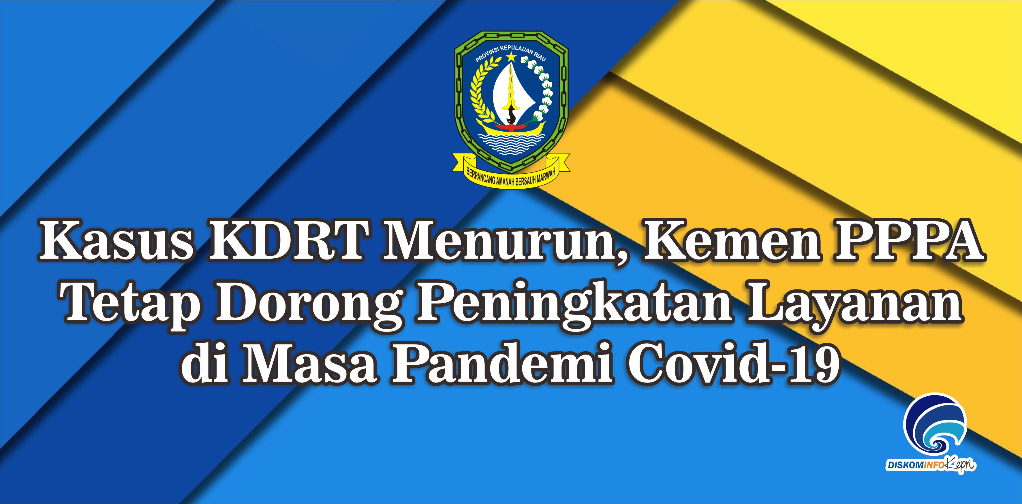 Kasus KDRT Menurun, Kemen PPPA Tetap Dorong Peningkatan Layanan di Masa Pandemi Covid-19
