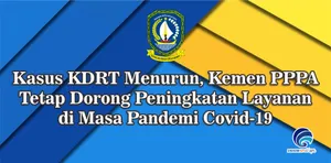 Kasus KDRT Menurun, Kemen PPPA Tetap Dorong Peningkatan Layanan di Masa Pandemi Covid-19