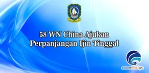 58 WN China Ajukan Perpanjangan Ijin Tinggal