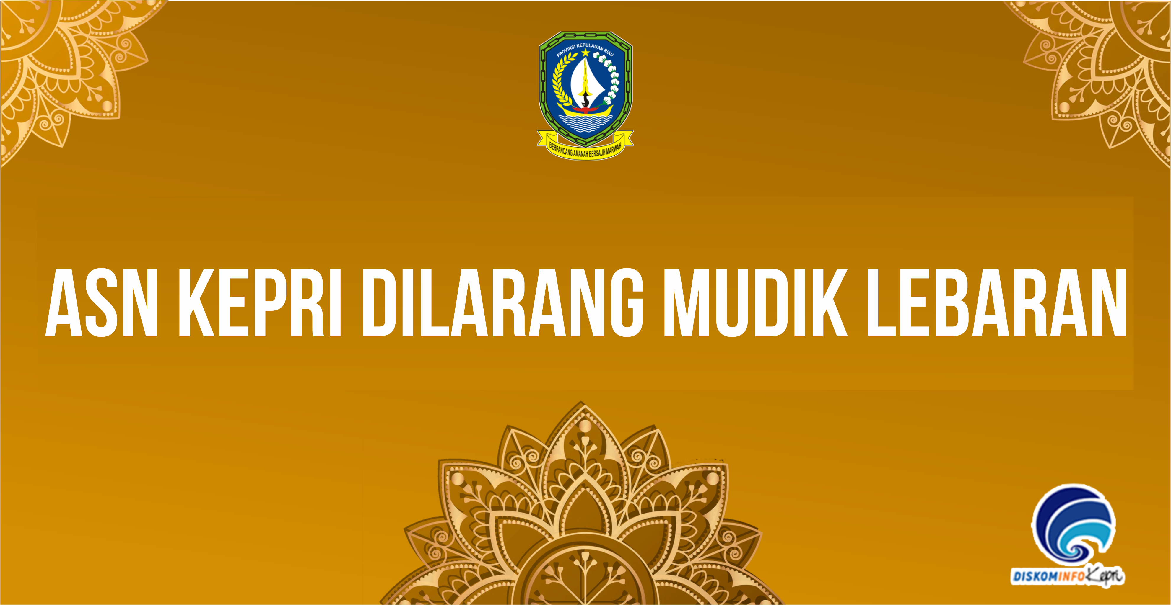 ASN Kepri Dilarang Mudik Lebaran