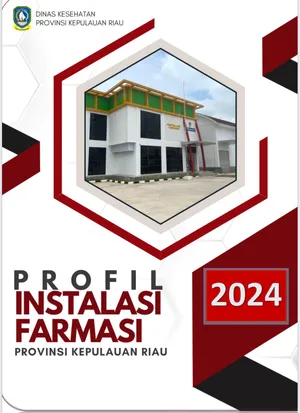 Profil UPTD Instalasi Farmasi Dinas Kesehatan Provinsi Kepulauan Riau Tahun 2024