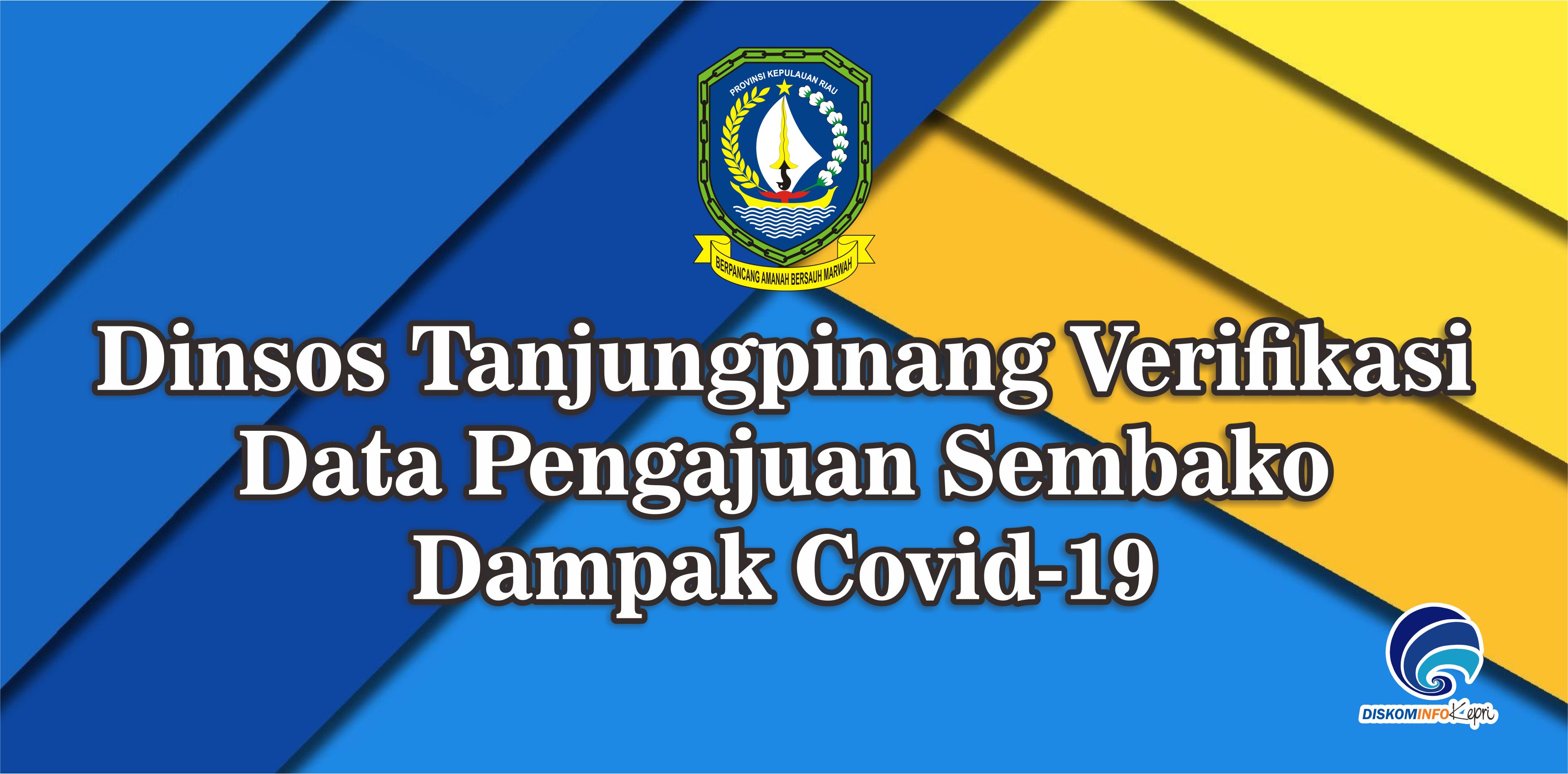 Dinsos Tanjungpinang Verifikasi Data Pengajuan Sembako Dampak Covid-19