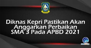 Diknas Kepri Pastikan Akan Anggarkan Perbaikan SMA 3 Pada APBD 2021
