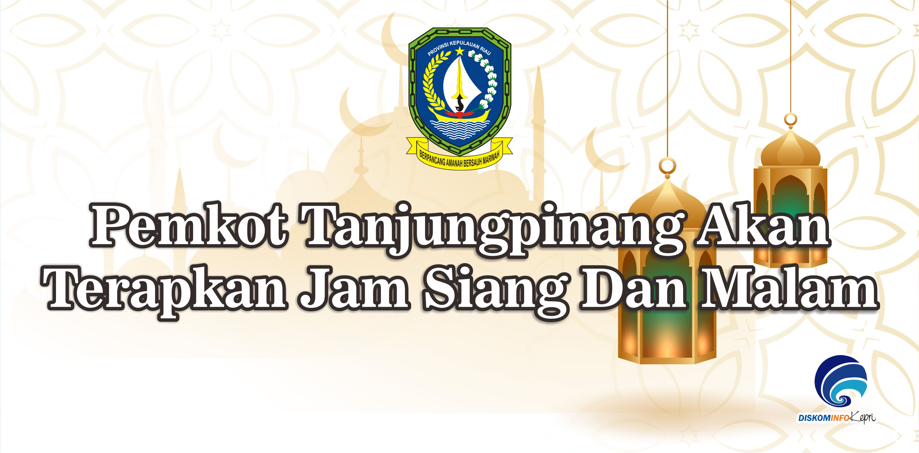 Pemkot Tanjungpinang Akan Terapkan Jam Siang Dan Malam