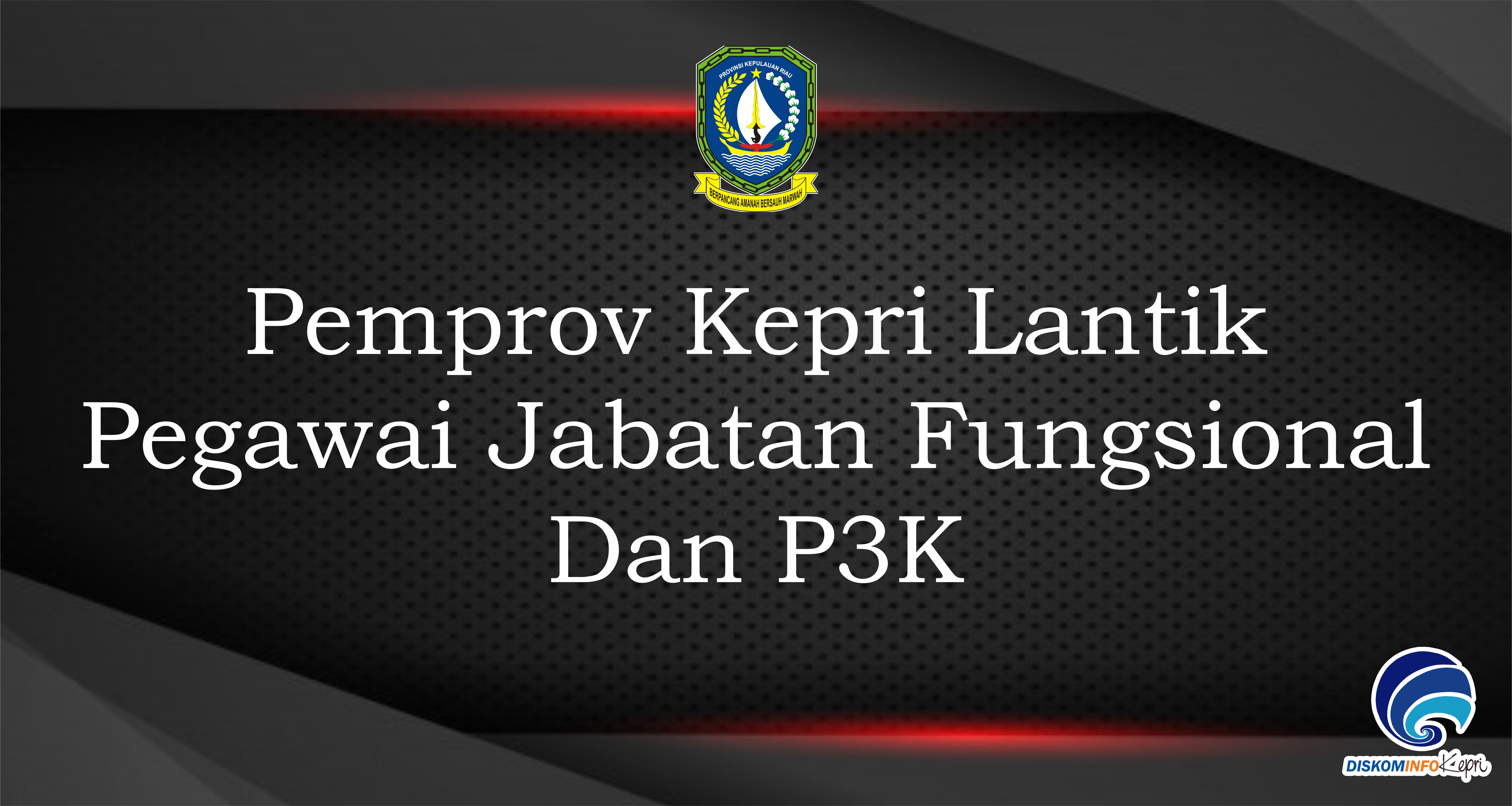 Pemprov Kepri Lantik Pegawai Jabatan Fungsional Dan P3K