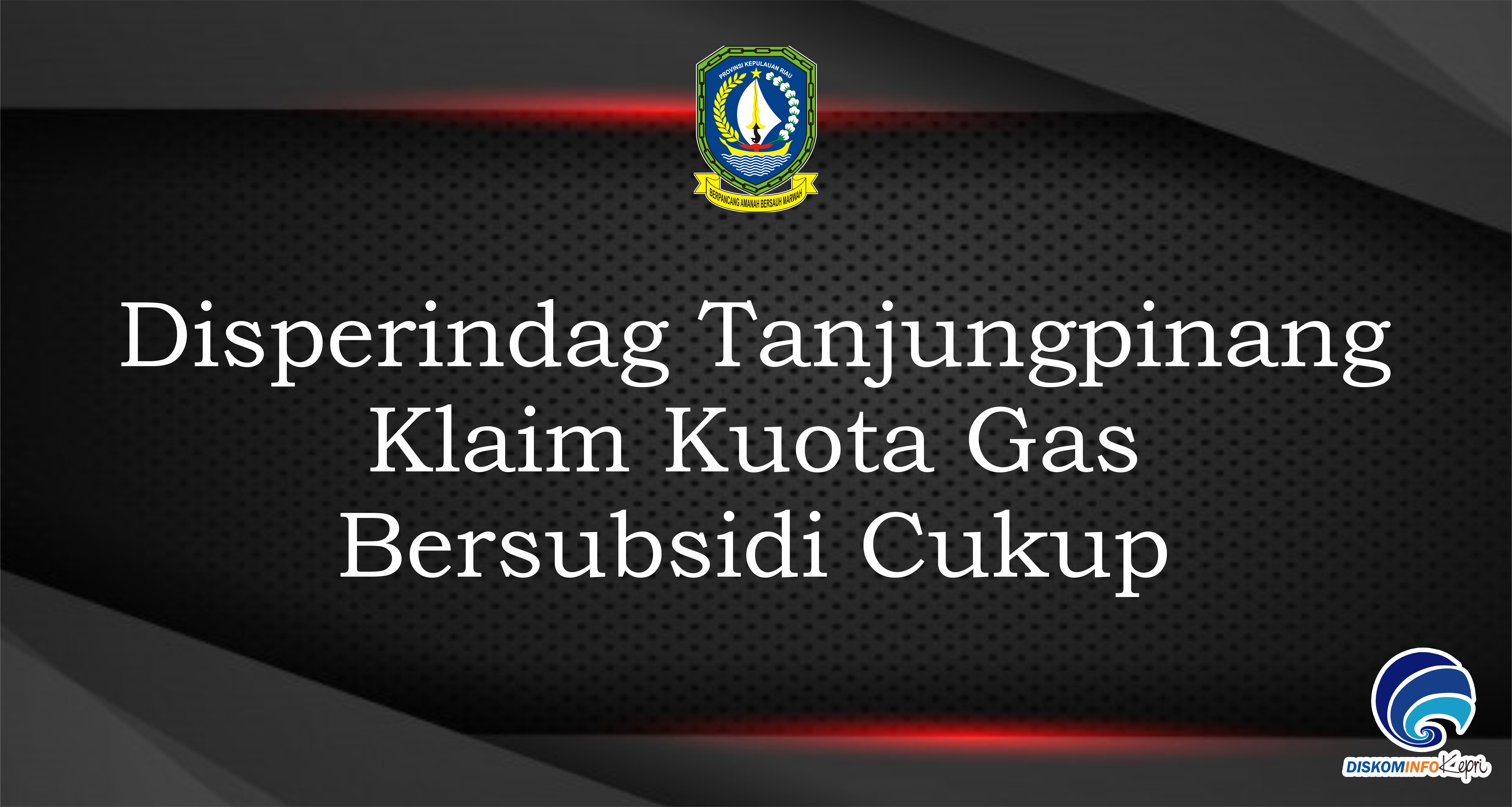Disperindag Tanjungpinang Klaim Kuota Gas Bersubsidi Cukup