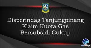 Disperindag Tanjungpinang Klaim Kuota Gas Bersubsidi Cukup