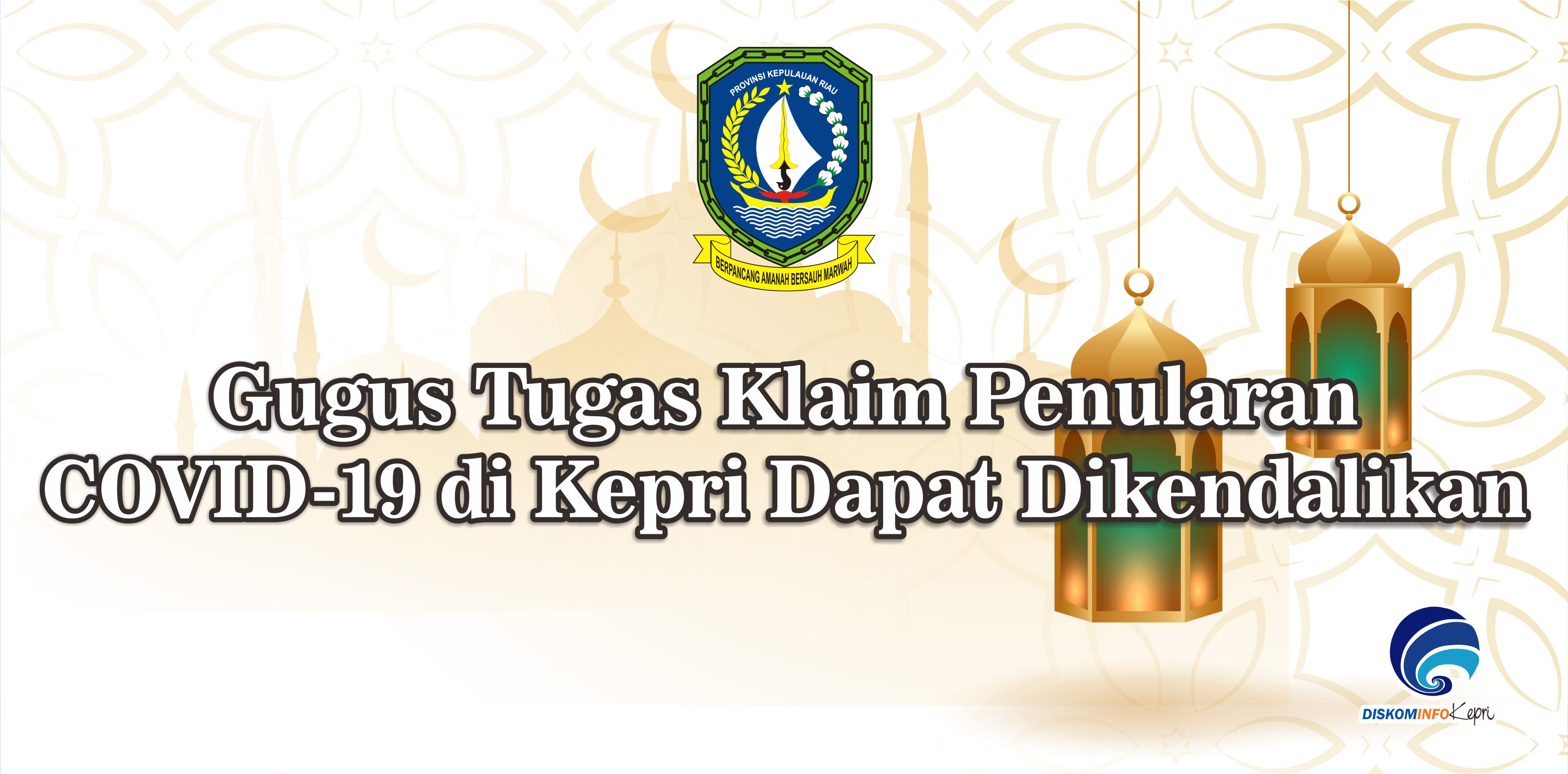 Gugus Tugas Klaim Penularan COVID-19 di Kepri Dapat Dikendalikan