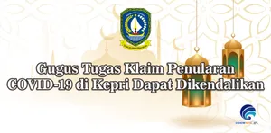 Gugus Tugas Klaim Penularan COVID-19 di Kepri Dapat Dikendalikan