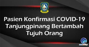 Pasien Konfirmasi COVID-19  Tanjungpinang Bertambah  Tujuh Orang