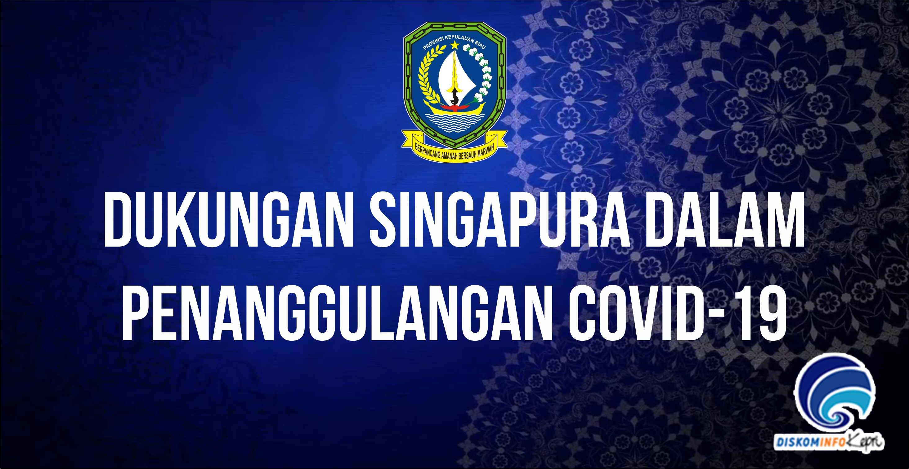 Dukungan Singapura Dalam Penanganan COVID-19