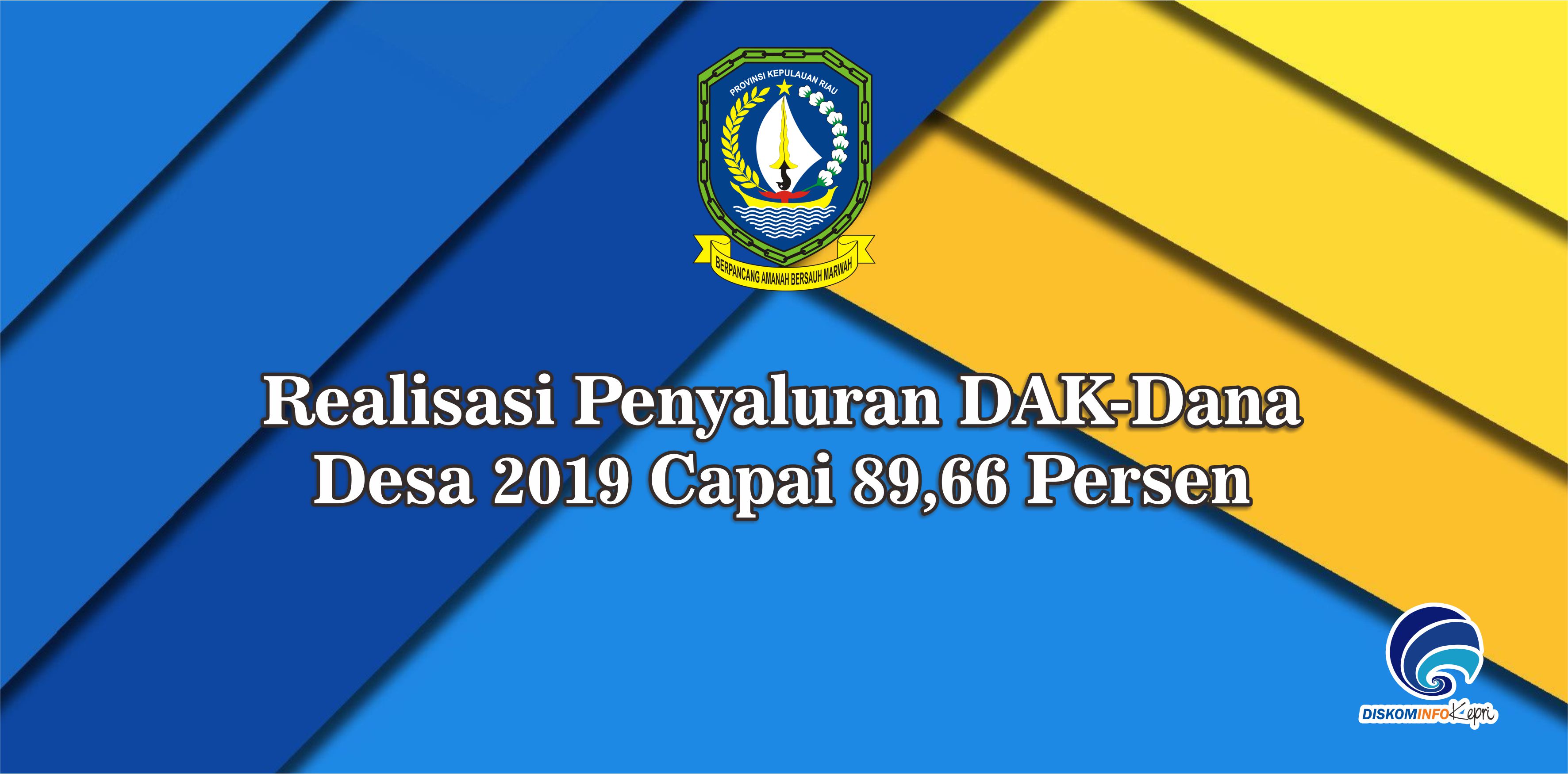 Realisasi Penyaluran DAK-Dana Desa 2019 Capai 89,66 Persen