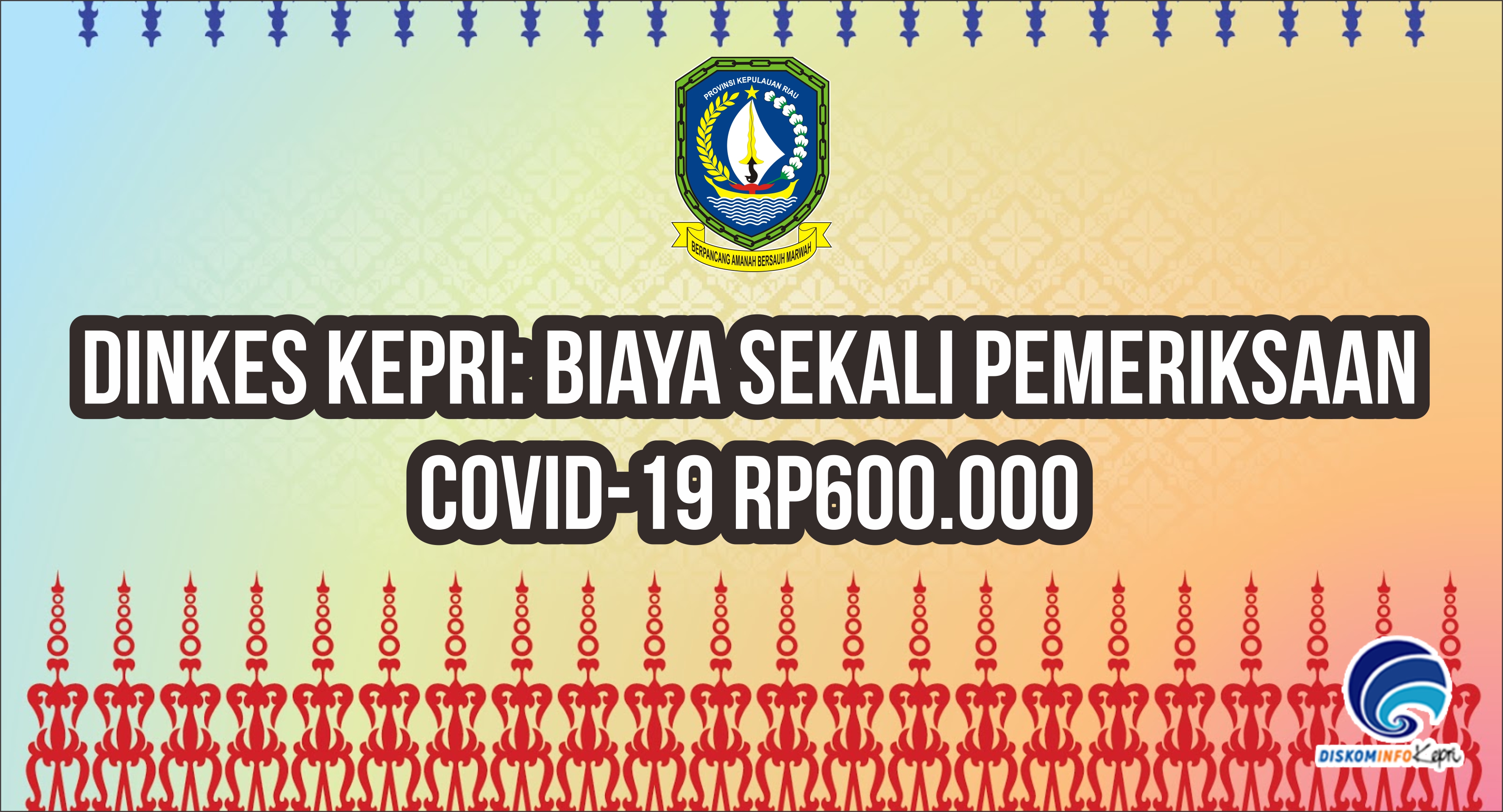 Dinkes Kepri: Biaya Sekali Pemeriksaan COVID-19 Rp600.000