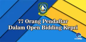 77 Orang Pendaftar Dalam Open Bidding Kepri