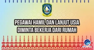 Pegawai Hamil dan Lanjut Usia Diminta Bekerja Dari Rumah