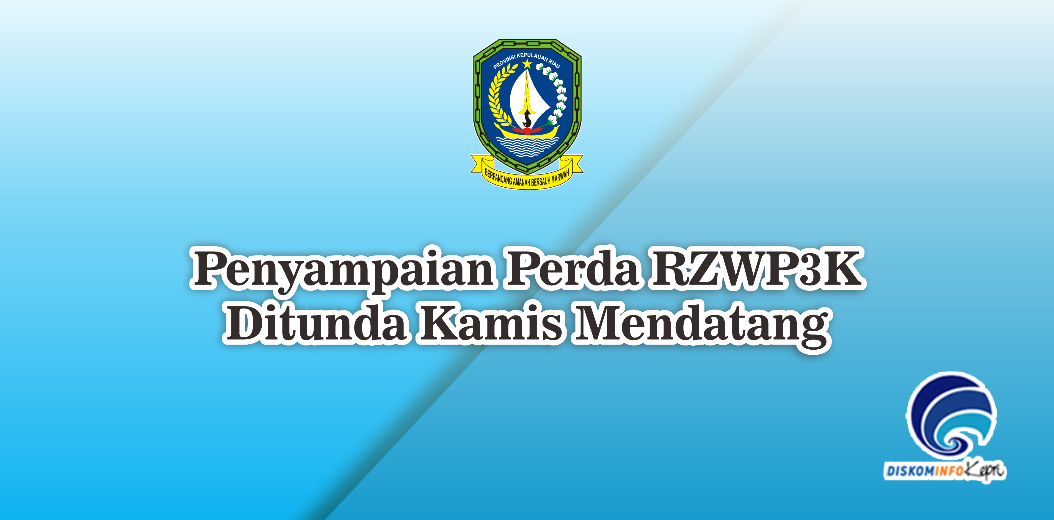 Penyampaian Perda RZWP3K Ditunda Kamis Mendatang