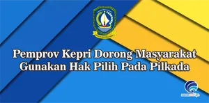Pemprov Kepri Dorong Masyarakat Gunakan Hak Pilih Pada Pilkada