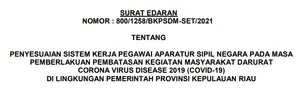 Surat Edaran Penyesuaian Sistem Kerja Pegawai Aparatur Sipil Negara Pada Masa PPKM COVID-19 Di Lingkungan Pemerintah Provinsi Kepualauan Riau
