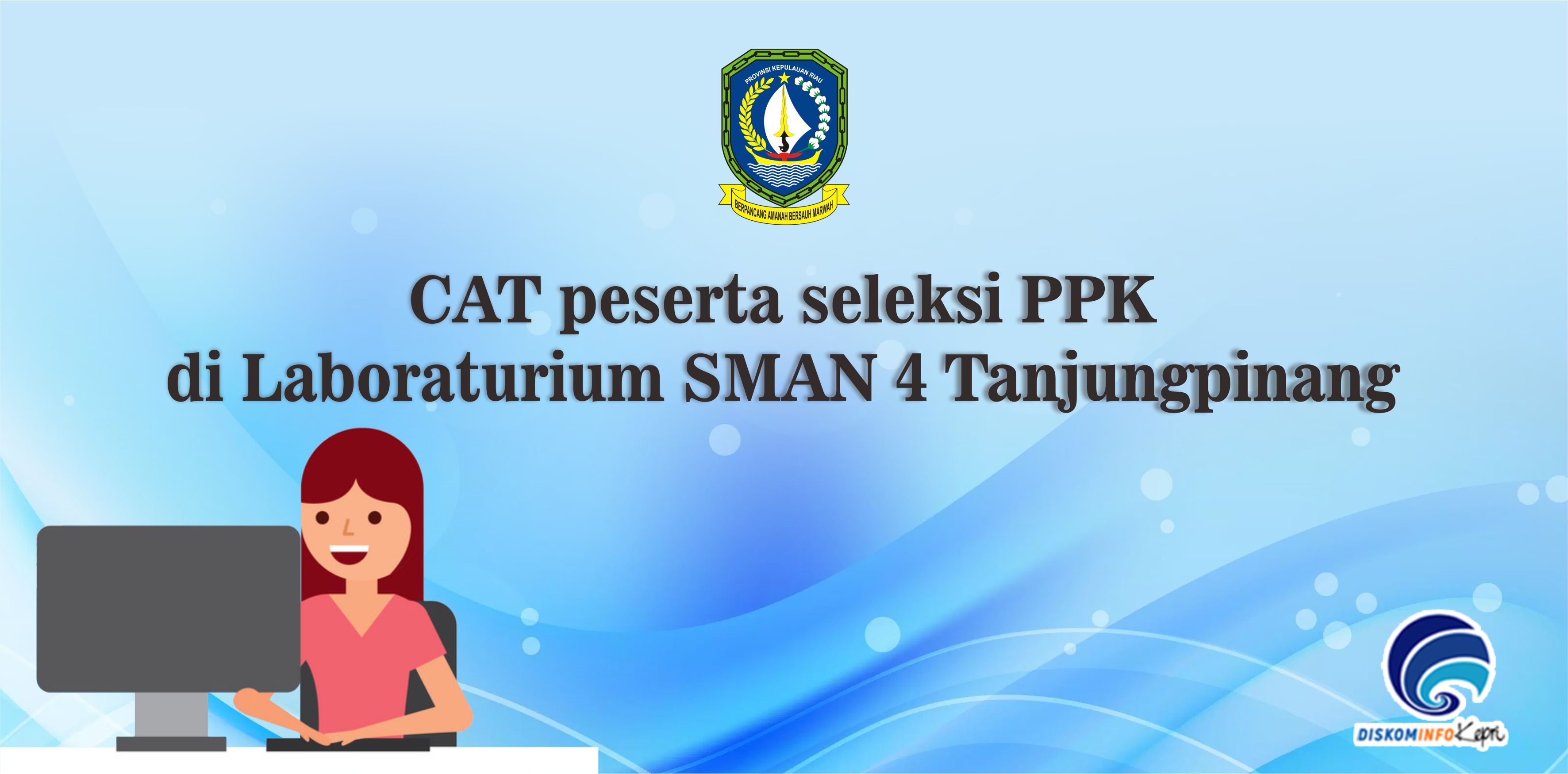 CAT peserta seleksi PPK di Laboraturium SMAN 4 Tanjungpinang