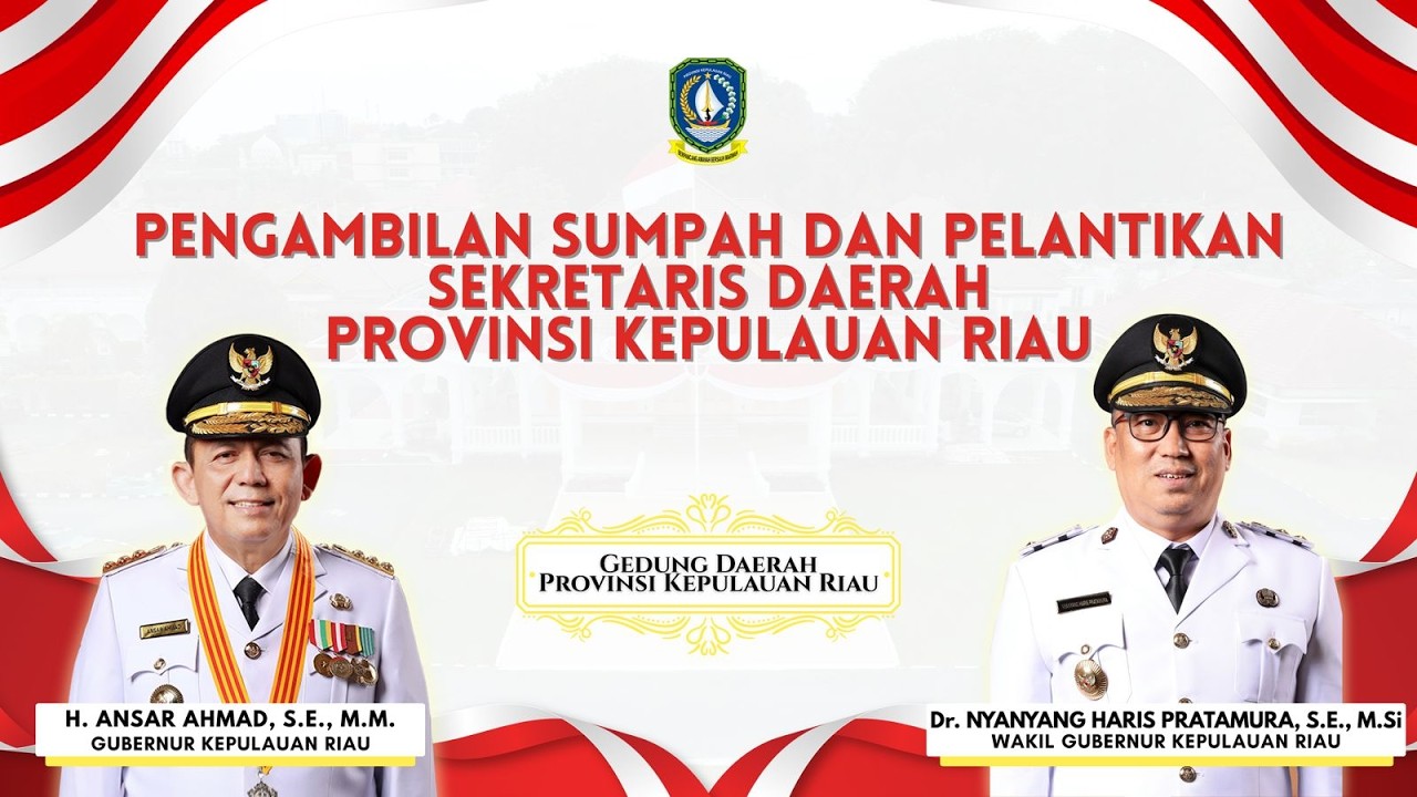 Pengambilan Sumpah dan Pelantikan Sekretaris Daerah Provinsi Kepulauan Riau Tahun 2026