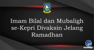 Imam Bilal dan Mubaligh se-Kepri Divaksin Jelang Ramadhan