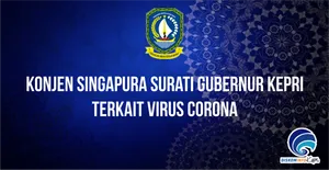 Konjen Singapura Surati Gubernur Kepri terkait Virus Corona