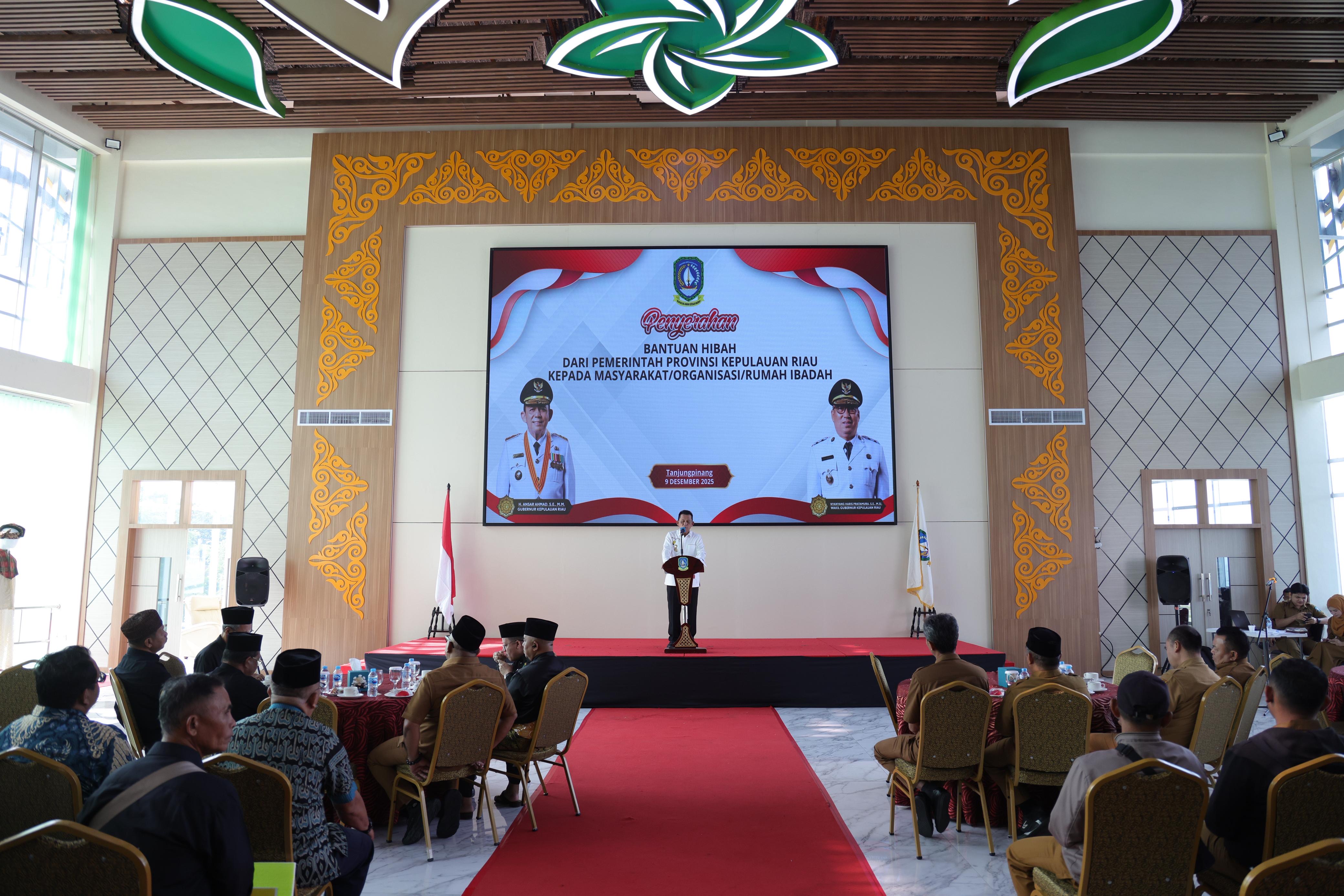 Pemprov Kepri Salurkan 21 Bantuan Hibah untuk Masyarakat, Organisasi dan Rumah Ibadah di Tanjungpinang