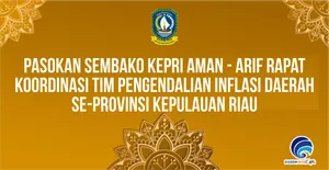 Pasokan Sembako Kepri Aman  - Arif Rapat Koordinasi Tim Pengendalian Inflasi Daerah Se-Provinsi Kepulauan Riau