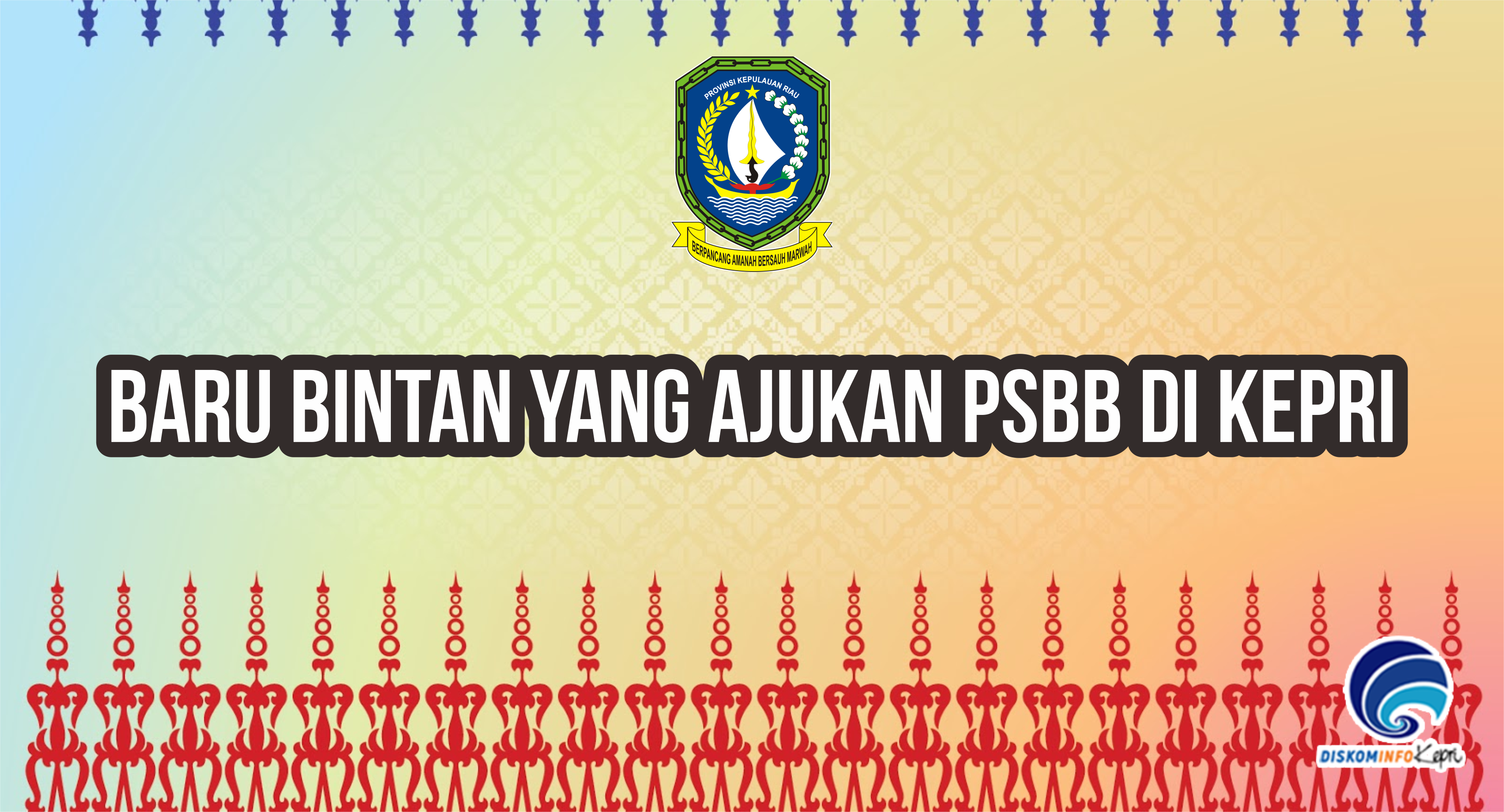 Baru Bintan yang Ajukan PSBB di Kepri