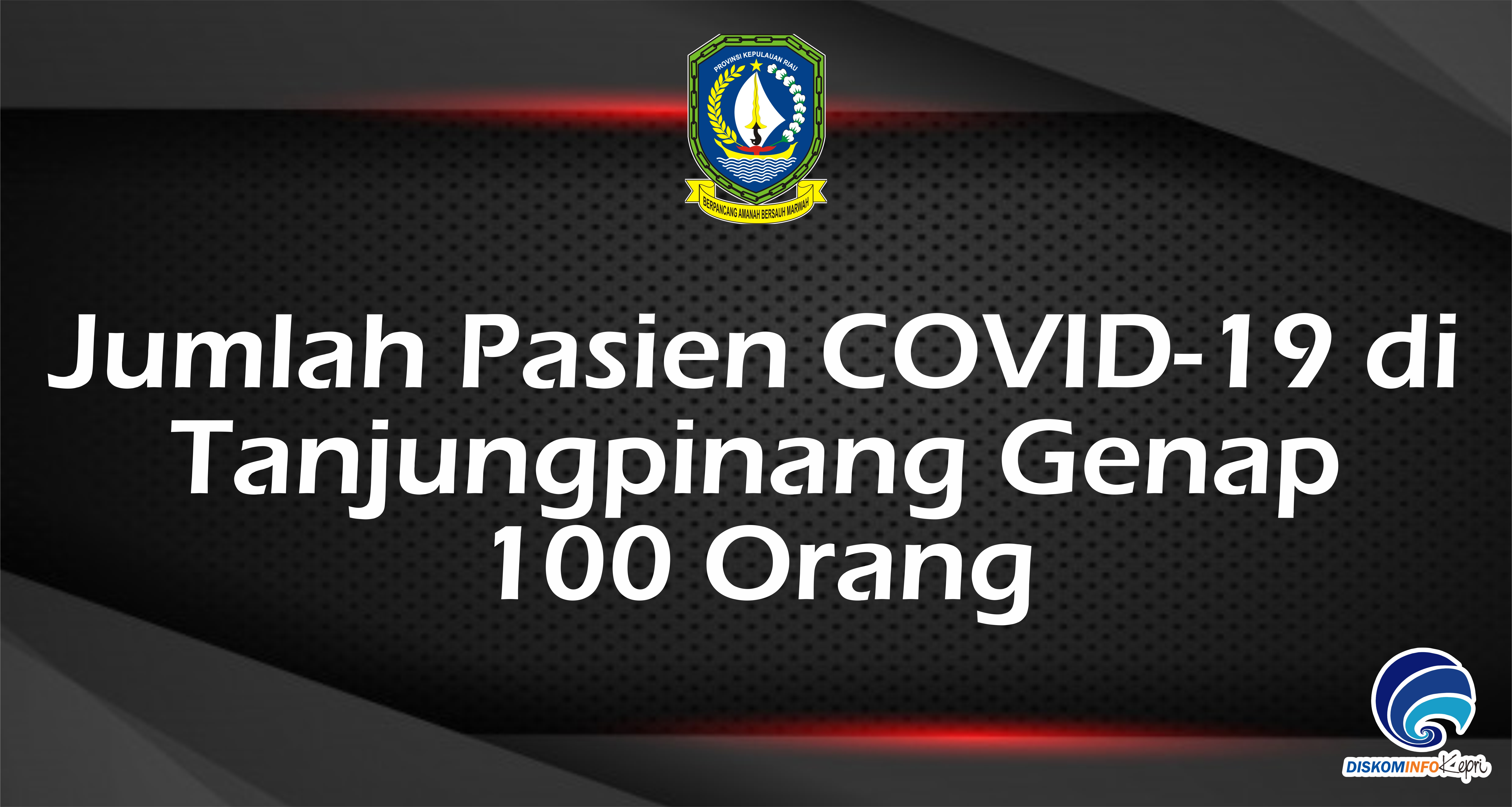 Jumlah Pasien COVID-19 di Tanjungpinang Genap 100 Orang