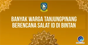 Banyak Warga Tanjungpinang Berencana Salat ID di Bintan