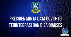 Presiden Minta Data Covid-19 Terintegrasi dan Bisa Diakses
