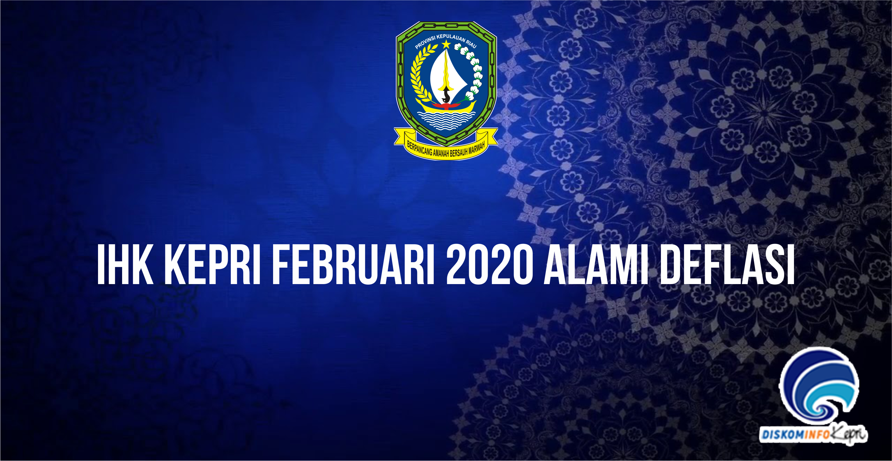IHK Kepri Februari 2020 Alami Deflasi