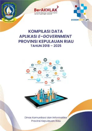 Kompilasi Data Aplikasi E-Goverment Provinsi Kepulauan Riau Tahun 2018-2025