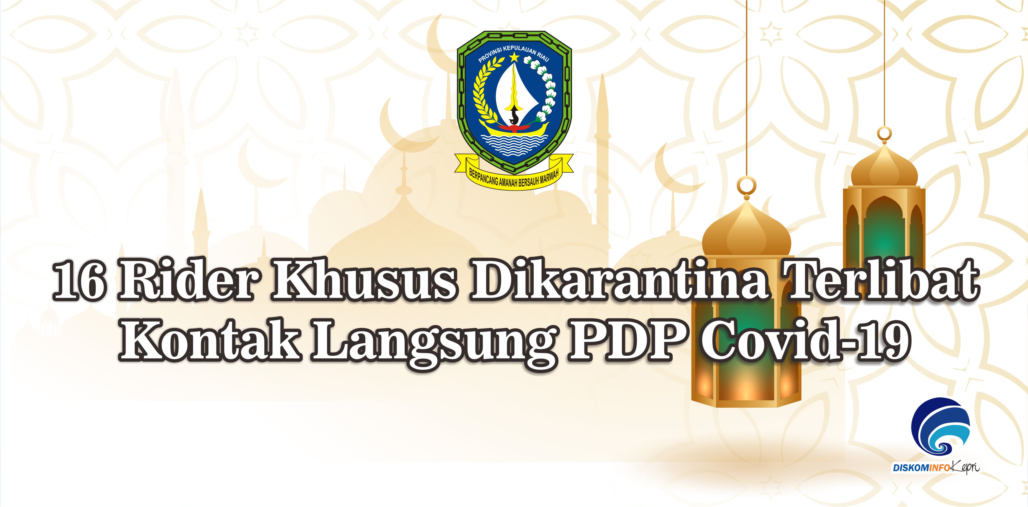 16 Rider Khusus Dikarantina Terlibat Kontak Langsung PDP Covid-19