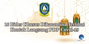 16 Rider Khusus Dikarantina Terlibat Kontak Langsung PDP Covid-19