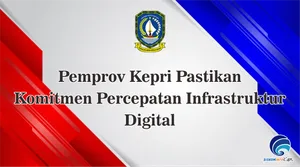 Pemprov Kepri Pastikan Komitmen Percepatan Infrastruktur Digital