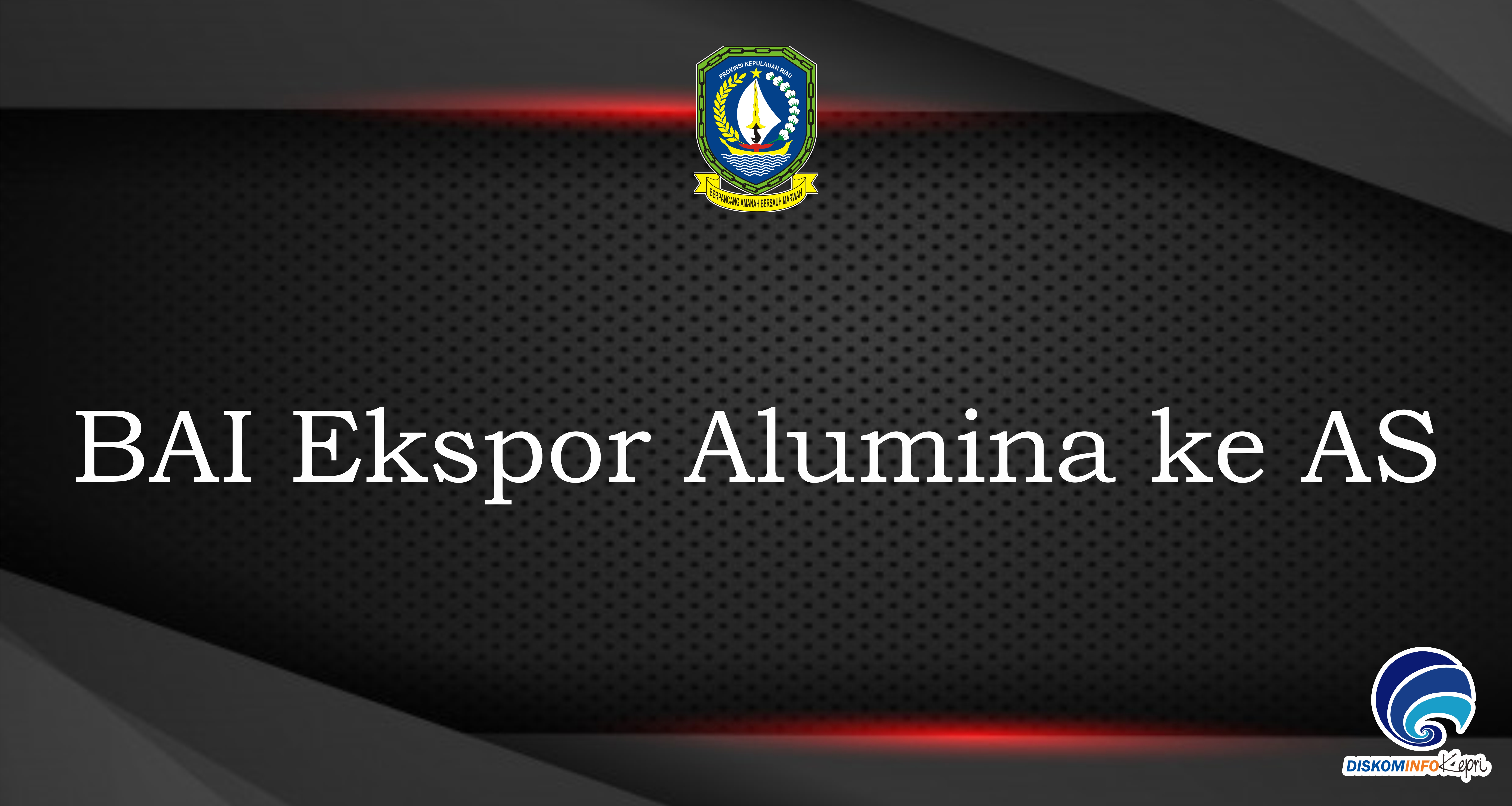 BAI Ekspor Alumina ke AS
