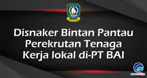 Disnaker Bintan Pantau  Perekrutan Tenaga  Kerja lokal di-PT BAI