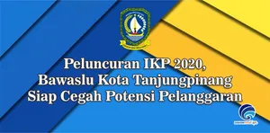Peluncuran IKP 2020, Bawaslu Kota Tanjungpinang Siap Cegah Potensi Pelanggaran