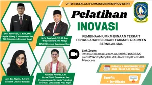 884 Orang Ikut Pelatihan Inovasi Pembinaan UMKM Binaan Terkait Pengolahan Sediaan Farmasi Go Green Bernilai Jual