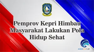 Pemprov Kepri Himbau Masyarakat Lakukan Pola Hidup Sehat