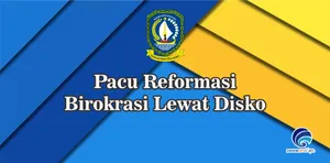 Pacu Reformasi Birokrasi Lewat Disko