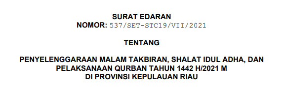 Penyelenggaraan Malam Takbiran, Shalat Idul Adha, Dan Pelaksanaan Qurban Tahun 1442 H/2021 M Di Provinsi Kepulauan Riau