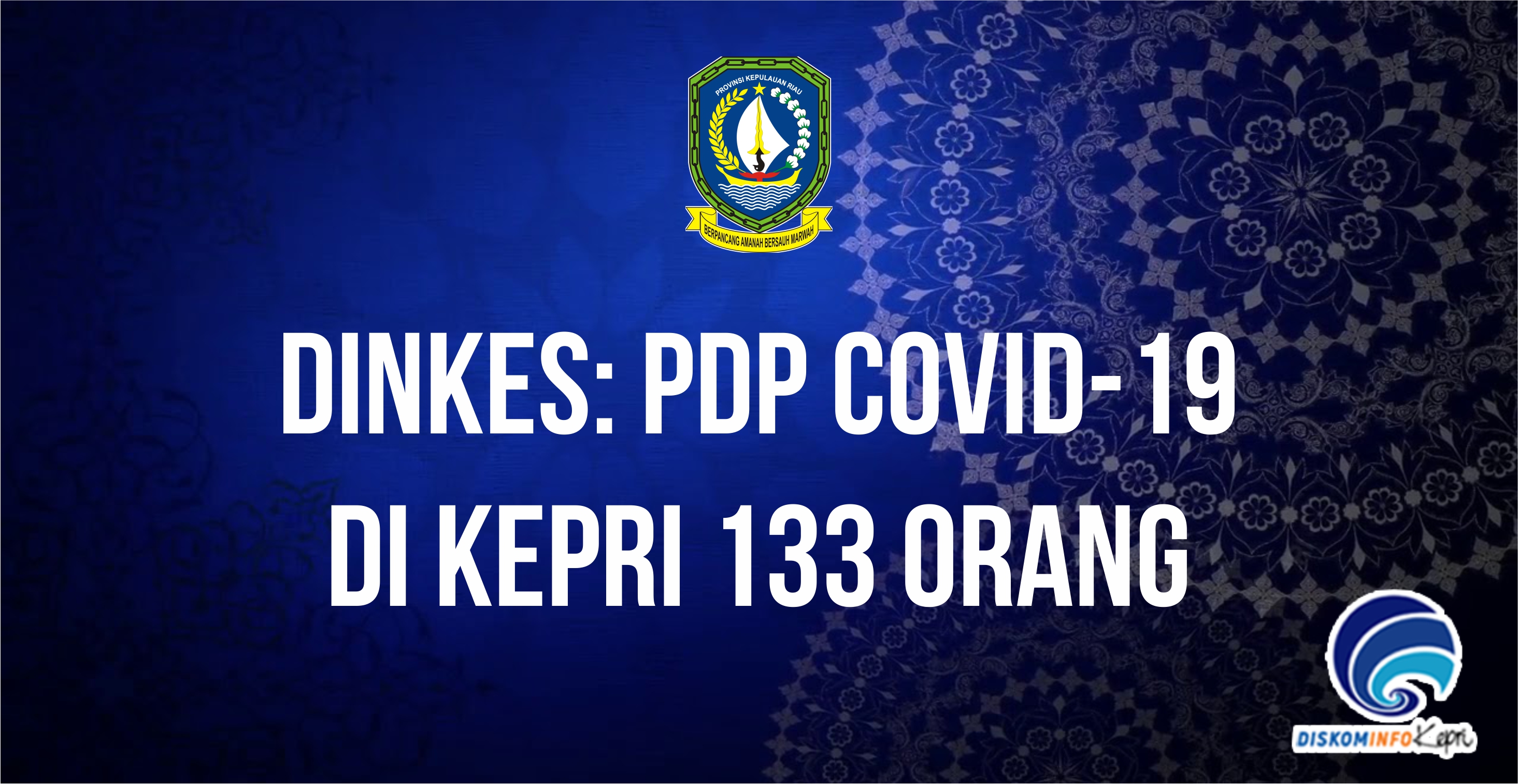 Dinkes: PDP COVID-19 di Kepri 133 orang